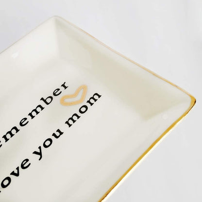 HOME SMILE Ceramic Ring Dish Decorative Trinket Plate -Remember I Love You Mom-Gifts for Mom