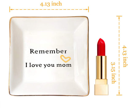 HOME SMILE Ceramic Ring Dish Decorative Trinket Plate -Remember I Love You Mom-Gifts for Mom